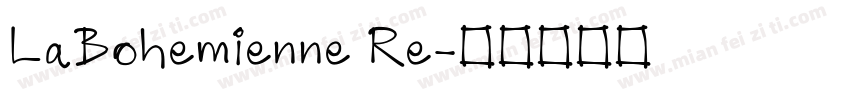LaBohemienne Re字体转换
